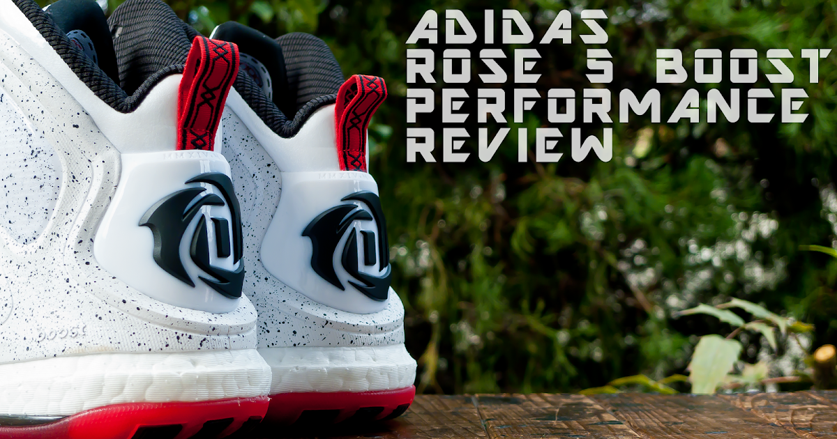 Adidas Rose 5 Boost Performance Review - SZOK | SZOK